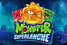 Monster Superlanche